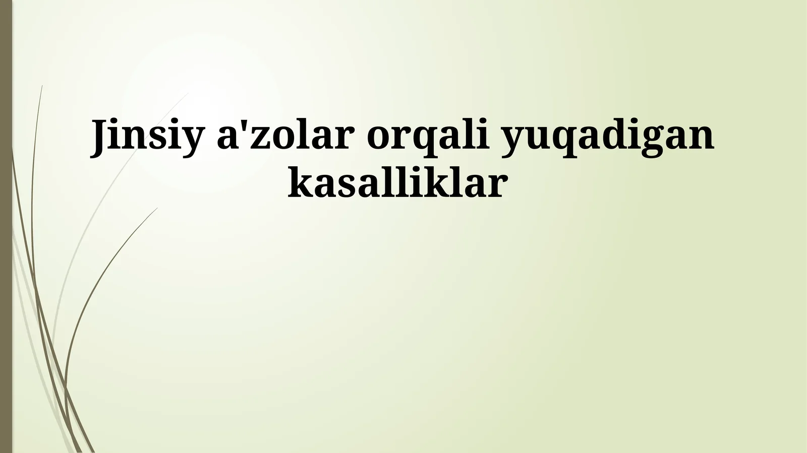 Jinsiy a'zolar orqali yuqadigan kasalliklar