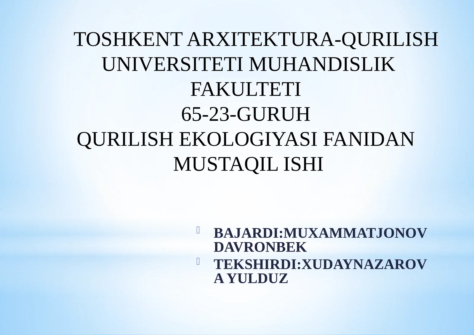 QURILISH EKOLOGIYASI FANIDAN MUSTAQIL ISHI
