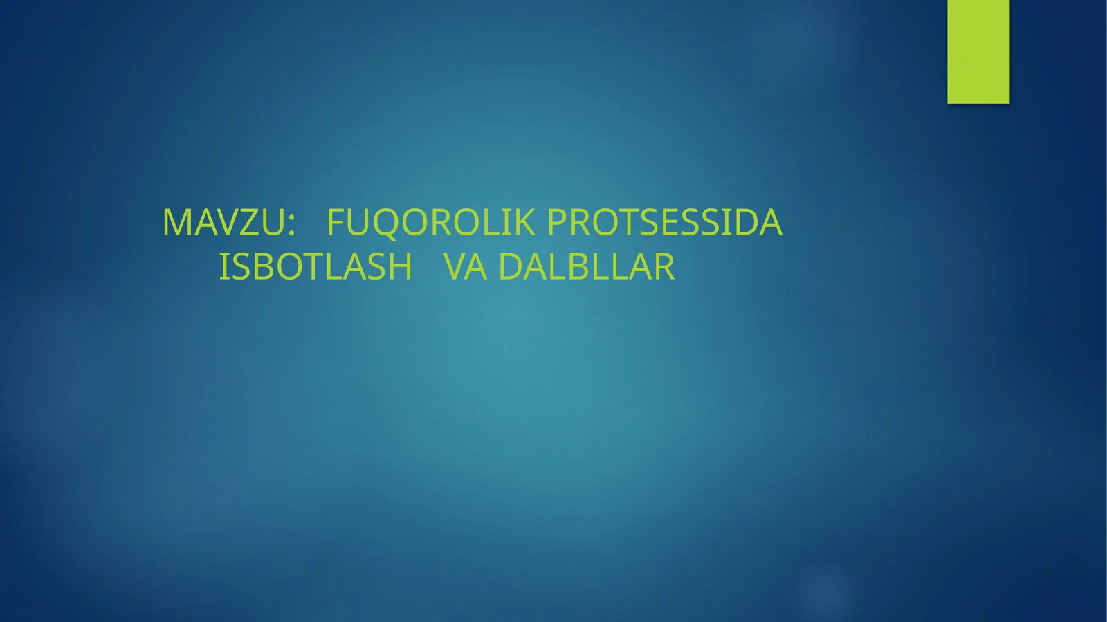 FuqorolikProtsessidaIsbotlashvaDalillar