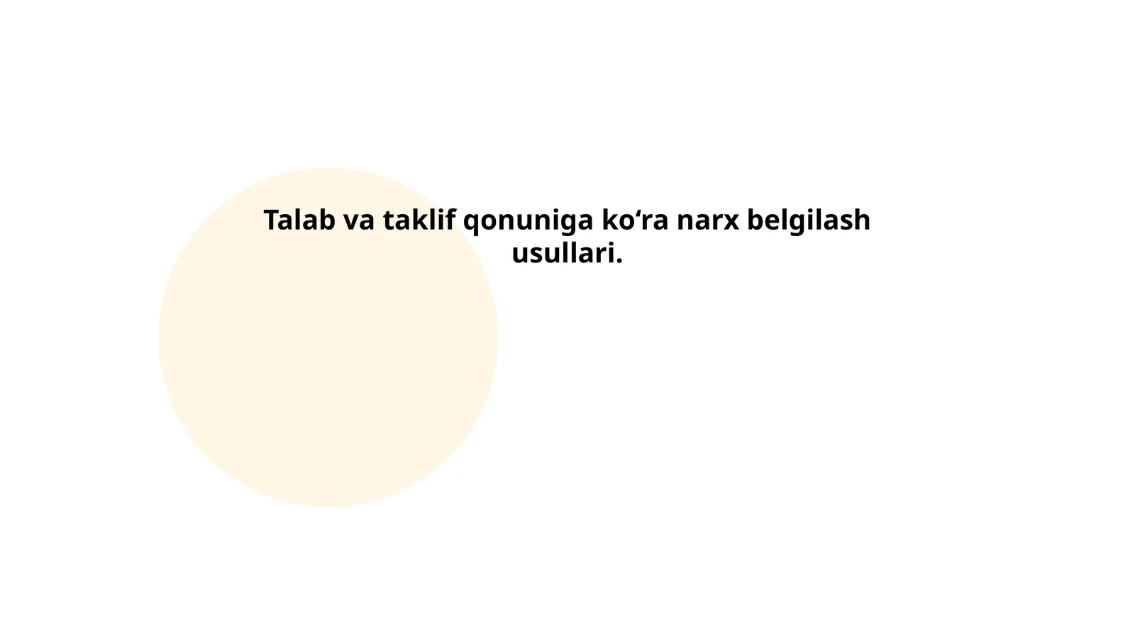 Talab va taklif qonuniga ko‘ra narx belgilash usullari
