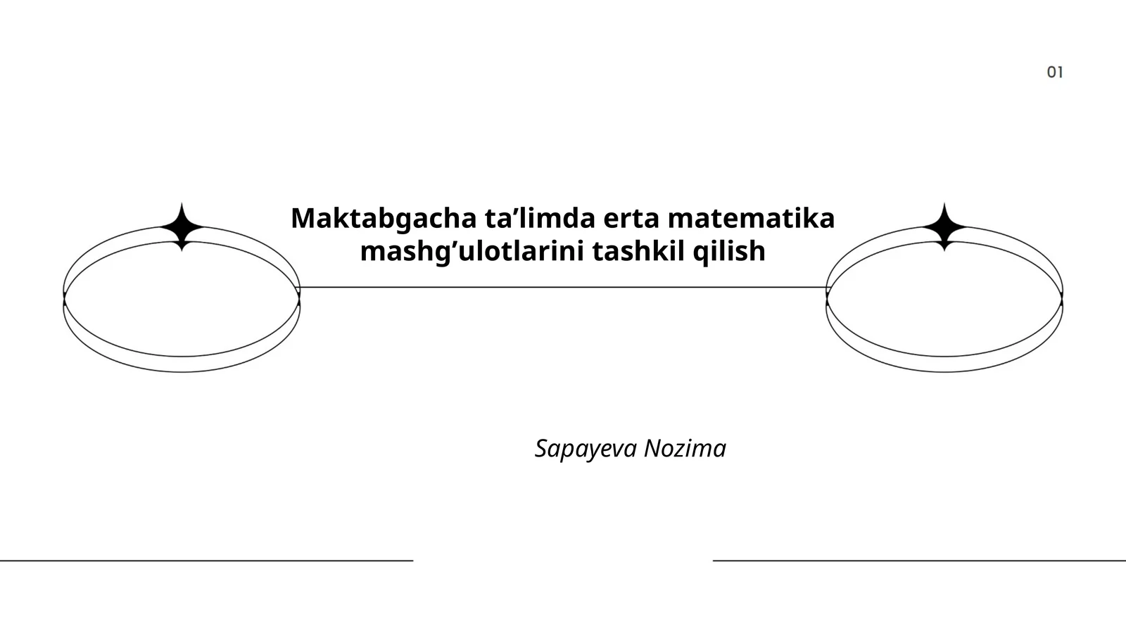 Maktabgacha taʼlimda erta matematika mashgʼulotlarini tashkil qilish by Sapayeva Nozima
