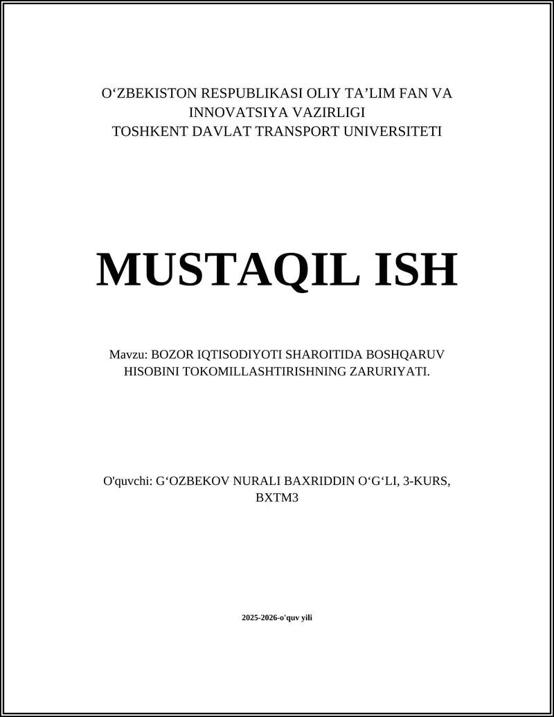 BOZOR IQTISODIYOTI SHAROITIDA BOSHQARUV HISOBINI TOKOMILLASHTIRISHNING ZARURIYATI