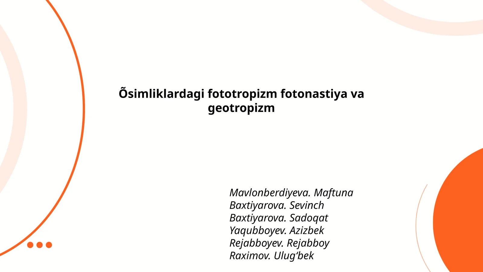 Õsimliklardagi fototropizm fotonastiya va geotropizm