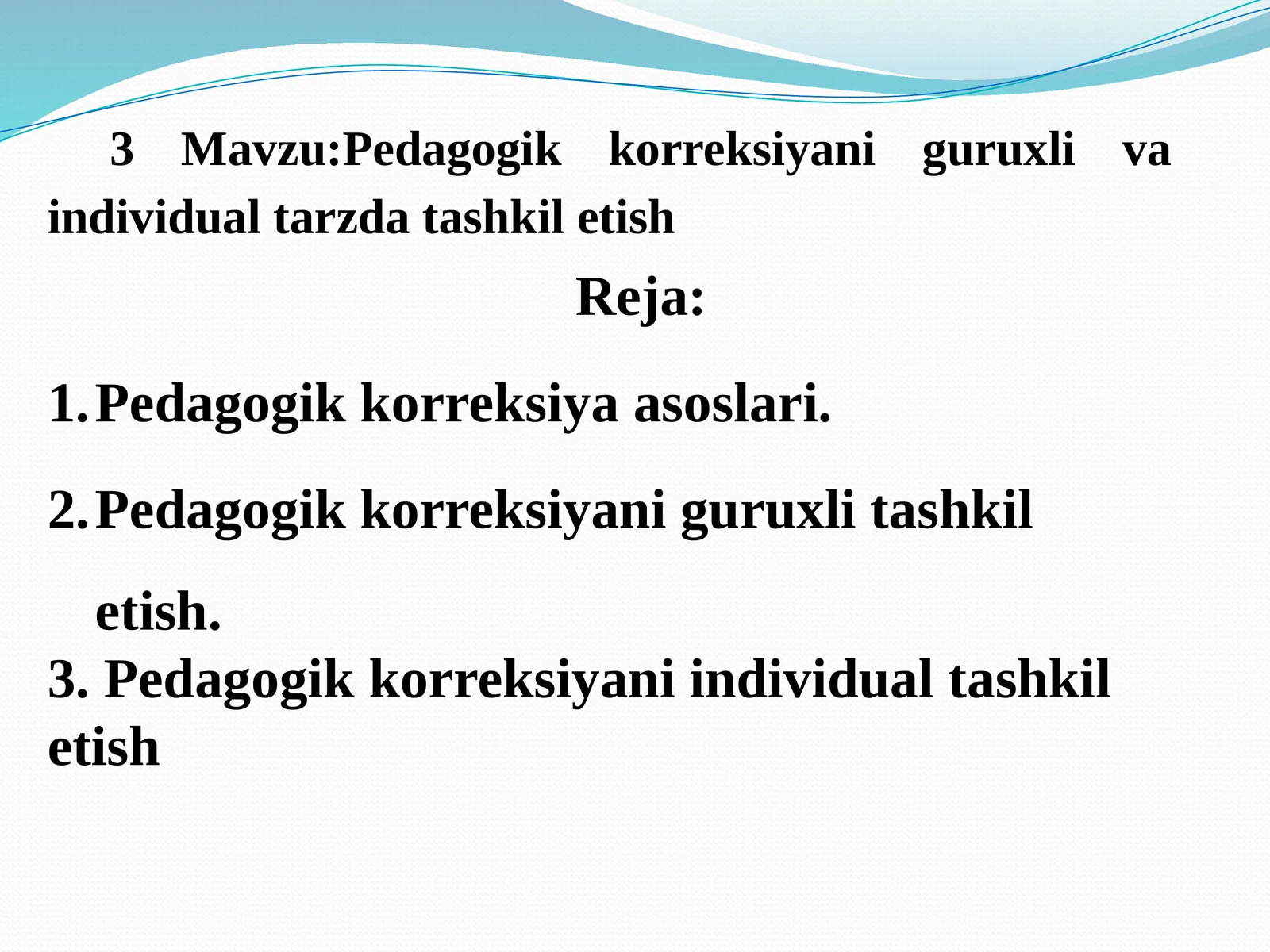 Pedagogik korreksiyani guruhli va individual tarzda tashkil etish