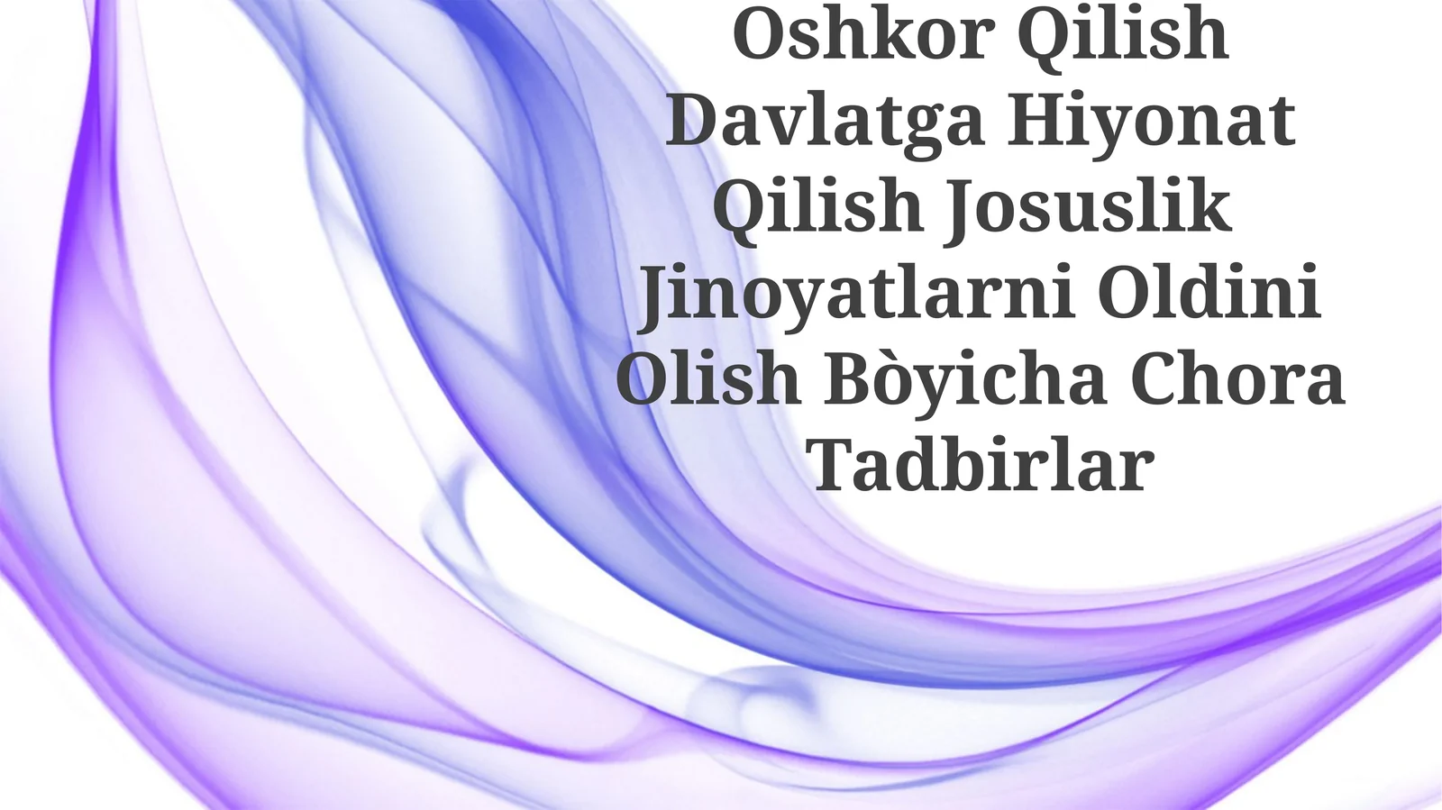 Davlat Sirlarni Oshkor Qilish Davlatga Hiyonat Qilish Josuslik Jinoyatlarni Oldini Olish Bòyicha Chora Tadbirlar