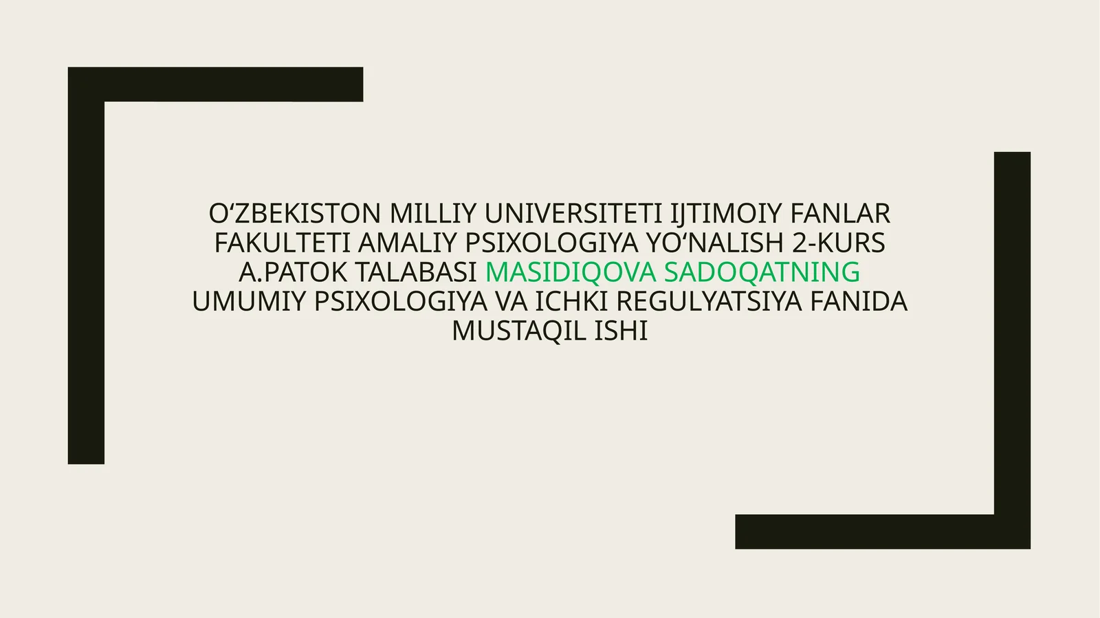 Umumiy psixologiya Va ichki regulyatsiya Fanida Mustaqil ishi