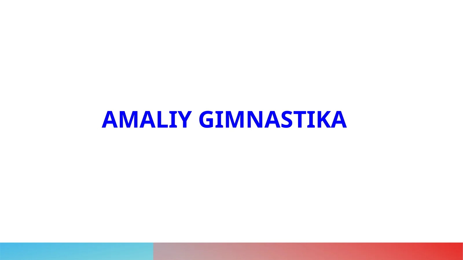 AMALIY GIMNASTIKA