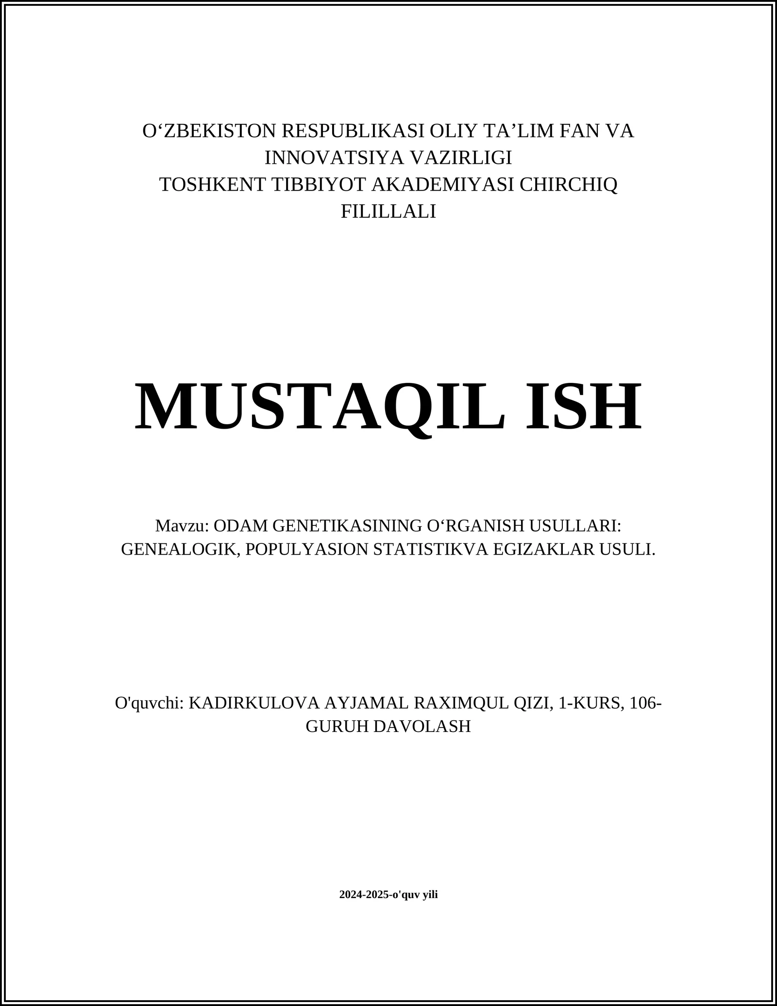 ODAM GENETIKASINING O‘RGANISH USULLARI: GENEALOGIK, POPULYASION STATISTIKVA EGIZAKLAR USULI