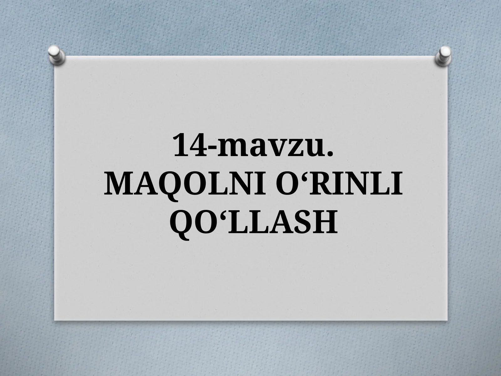 14-mavzu.MAQOLNIO‘RINLI QO‘LLASH