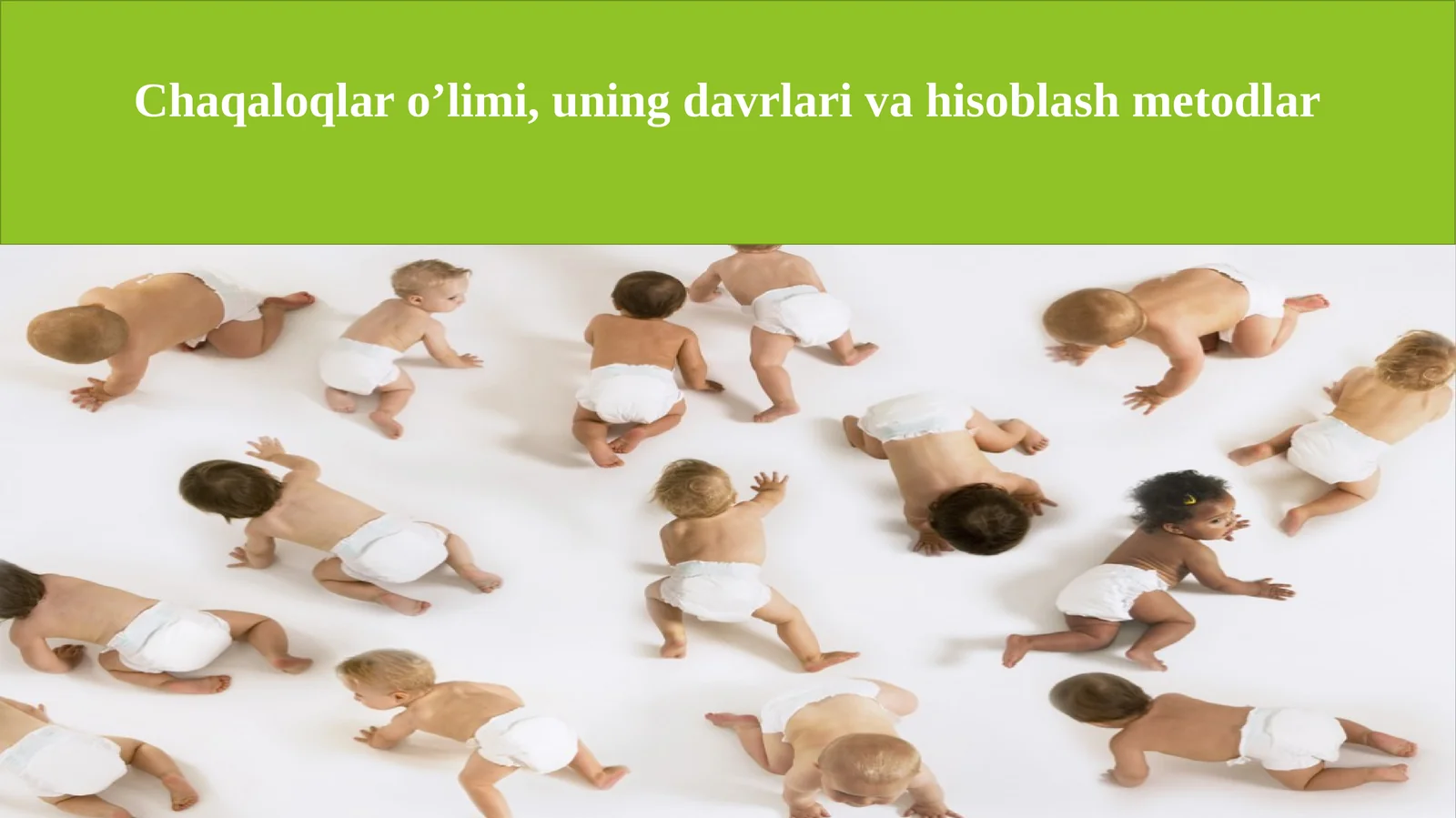 Chaqaloqlar o'limi, uning davrlari va hisoblash metodlari