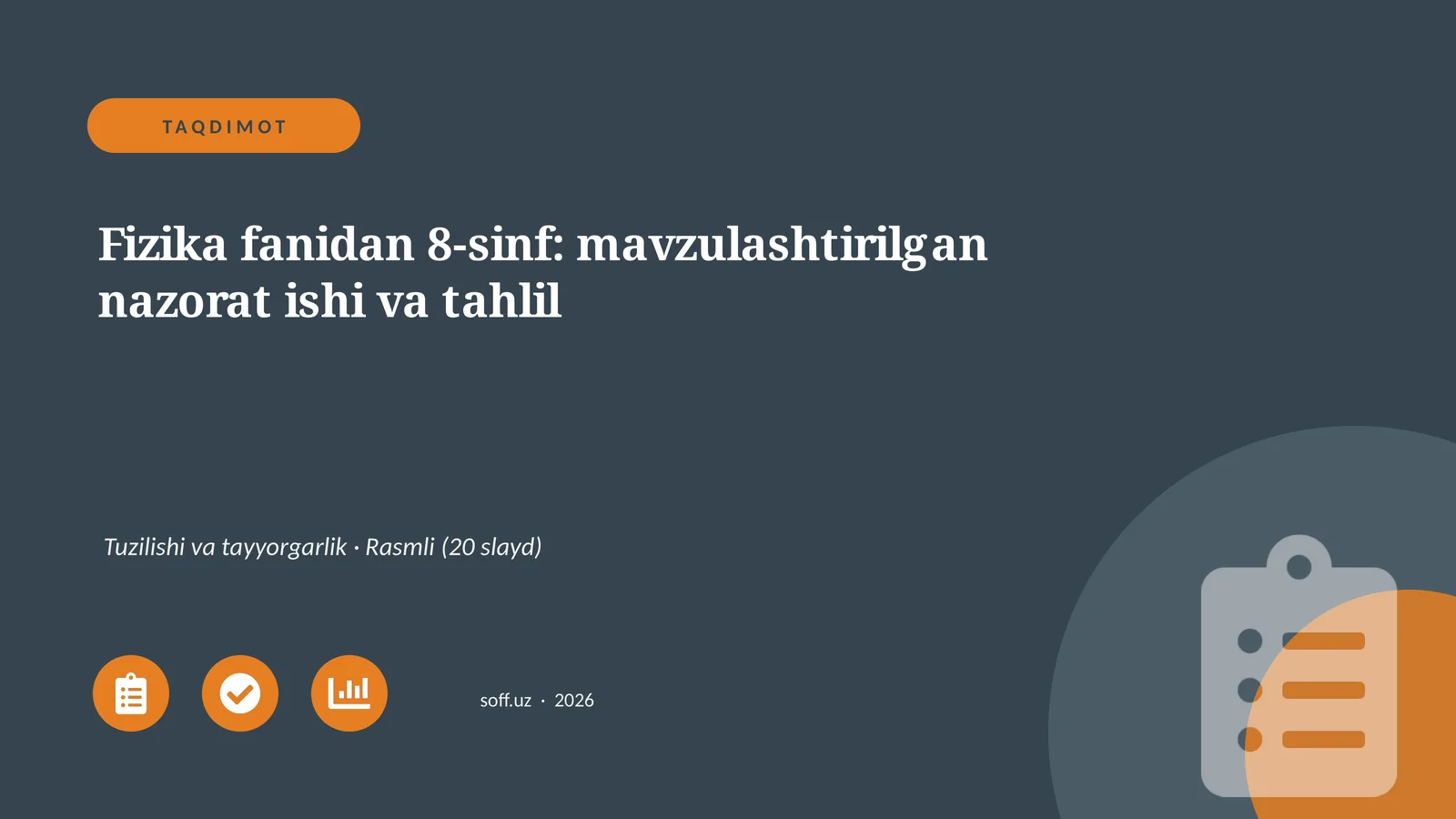 Fizika fanidan 8-sinf: mavzulashtirilgan nazorat ishi va tahlil
