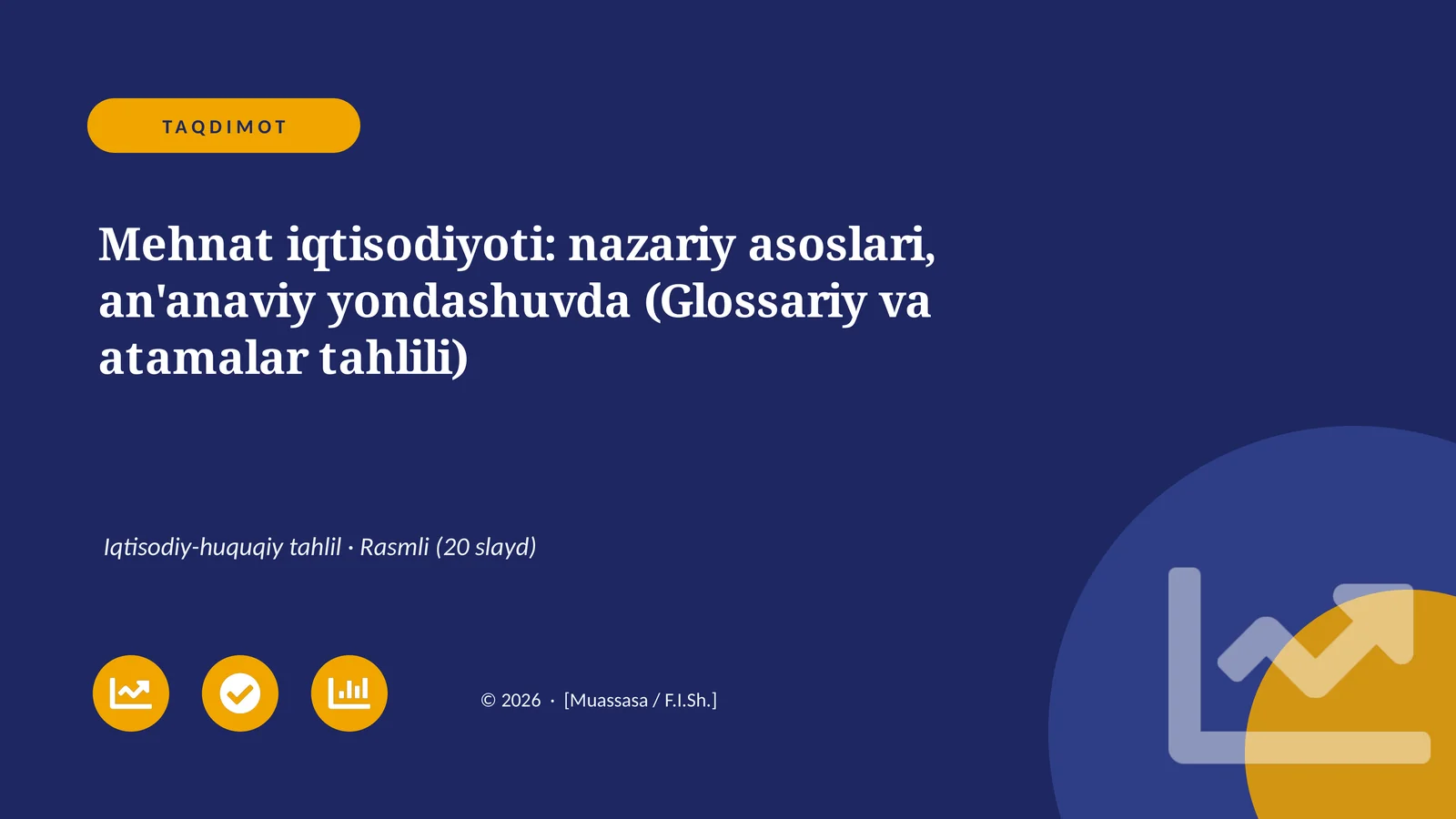 Mehnat iqtisodiyoti: nazariy asoslari, an'anaviy yondashuvda (Glossariy va atamalar tahlili)
