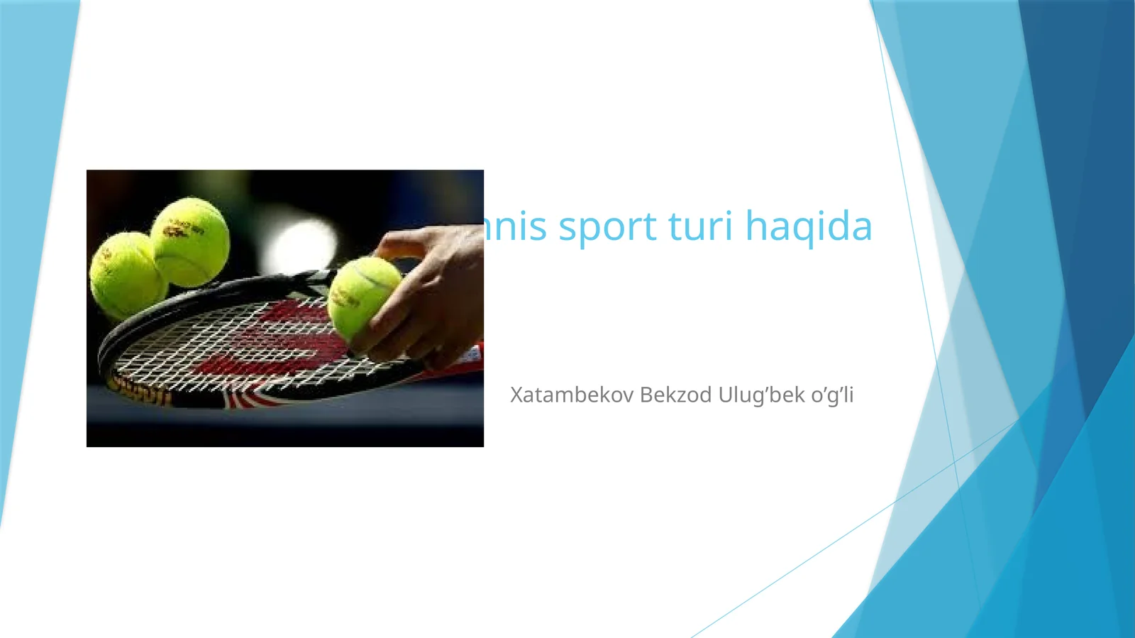 Tennis sport turi haqida