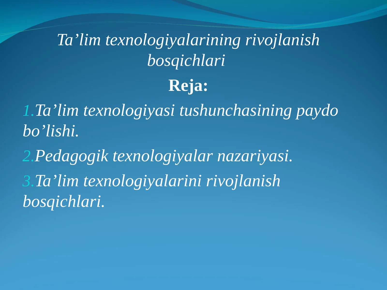 Ta’lim texnologiyalarining rivojlanish bosqichlari