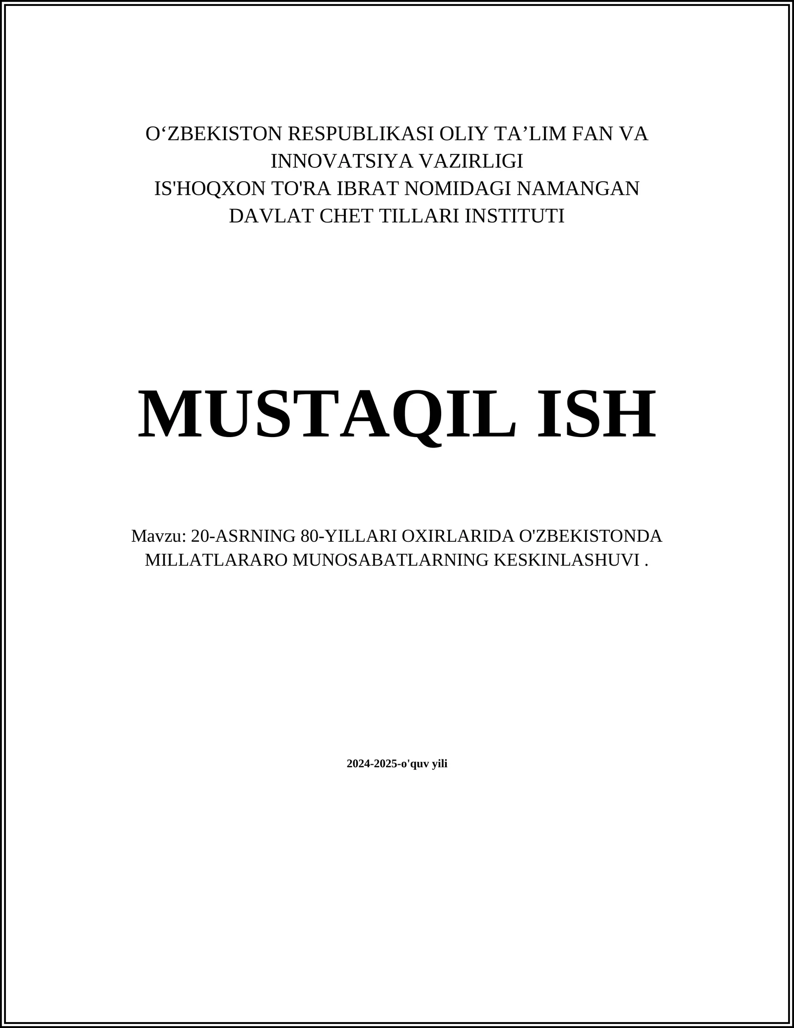 20-ASRNING 80-YILLARI OXIRLARIDA O'ZBEKISTONDA MILLATLARARO MUNOSABATLARNING KESKINLASHUVI