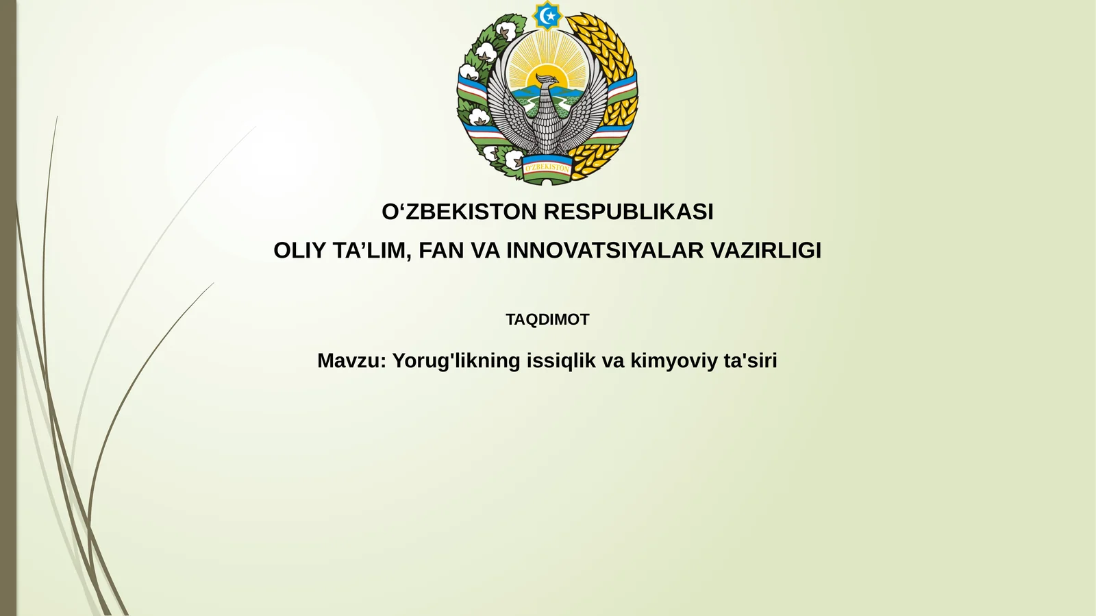Yorug'likning issiqlik va kimyoviy ta'siri