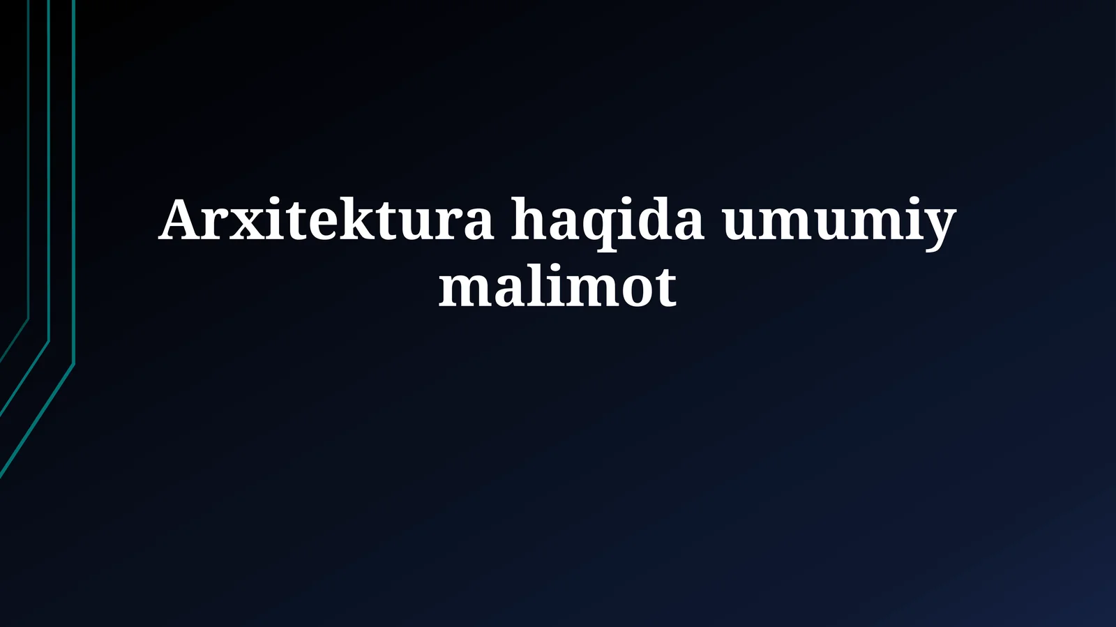 Arxitektura haqida umumiy malimot