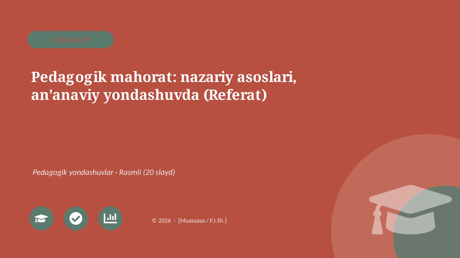 Pedagogik mahorat: nazariy asoslari, an'anaviy yondashuvda (Referat)