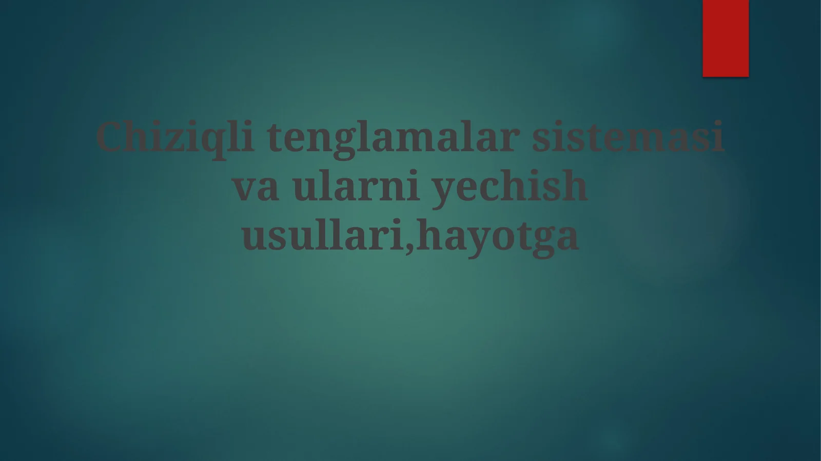 Chiziqlitenglamalarsistemasivaularniyechishusullari