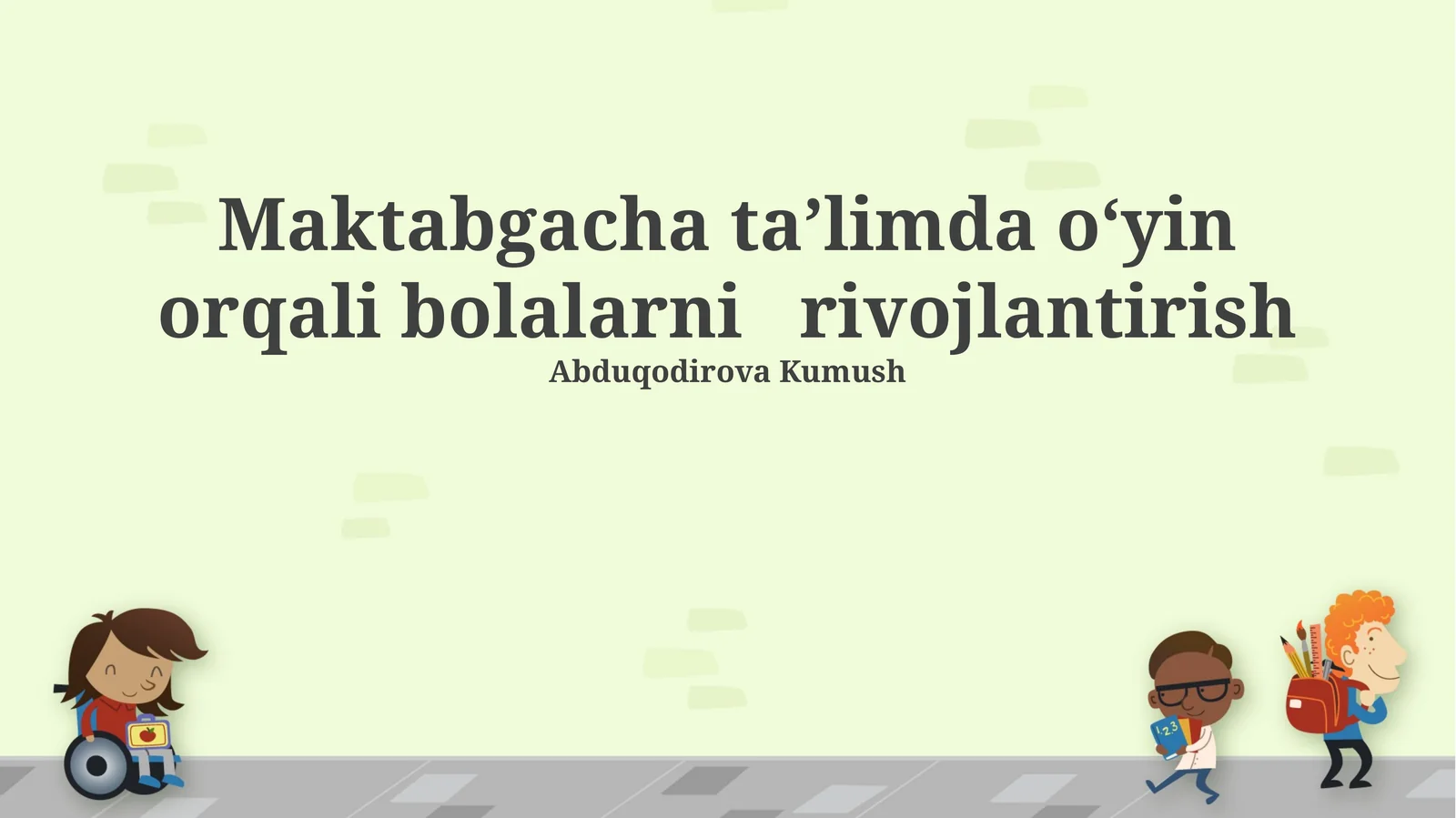 Maktabgacha taʼlimda oʻyin orqali bolalarni rivojlantirish
