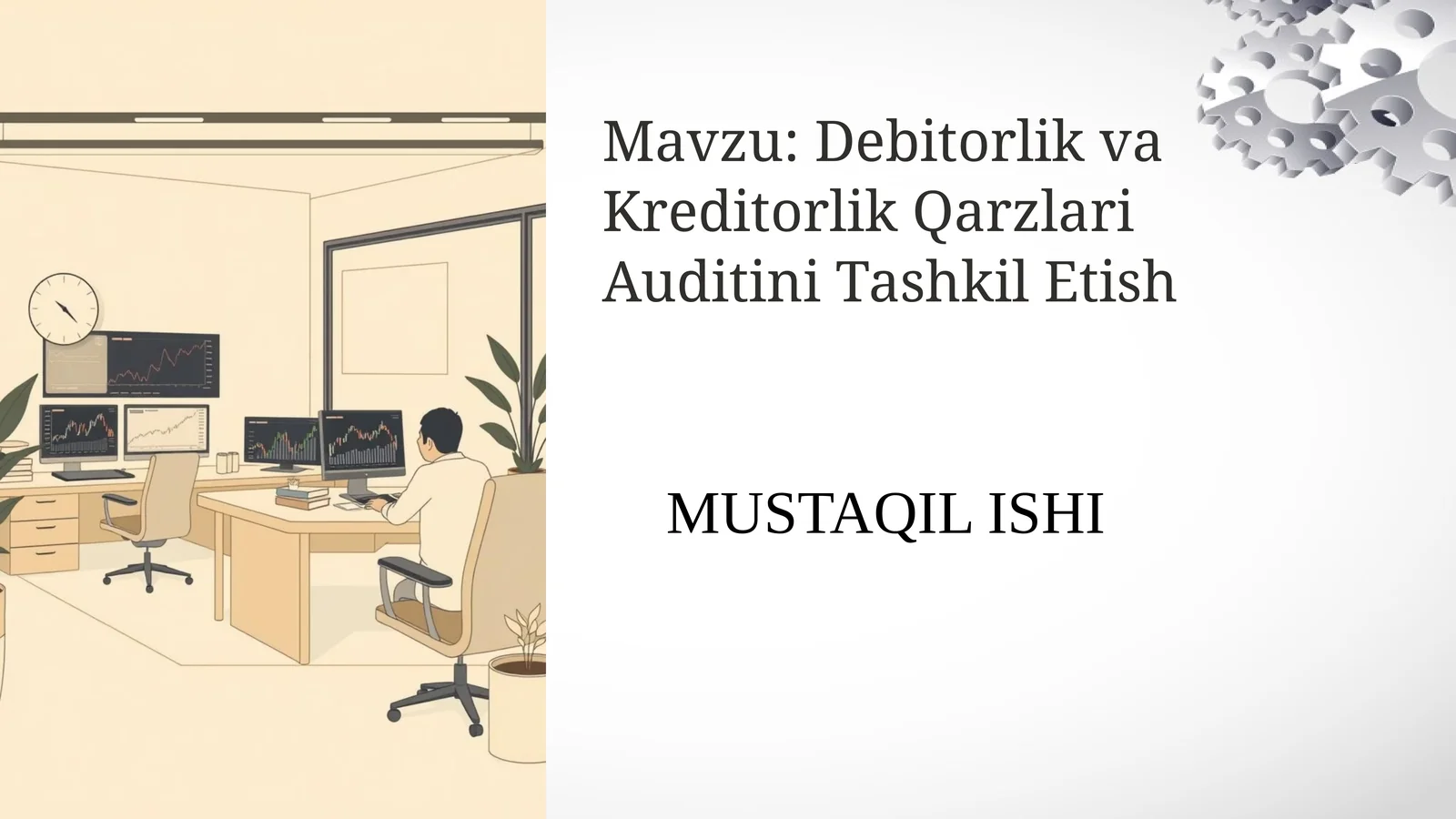 Debitorlik va Kreditorlik Qarzlari Auditini Tashkil Etish