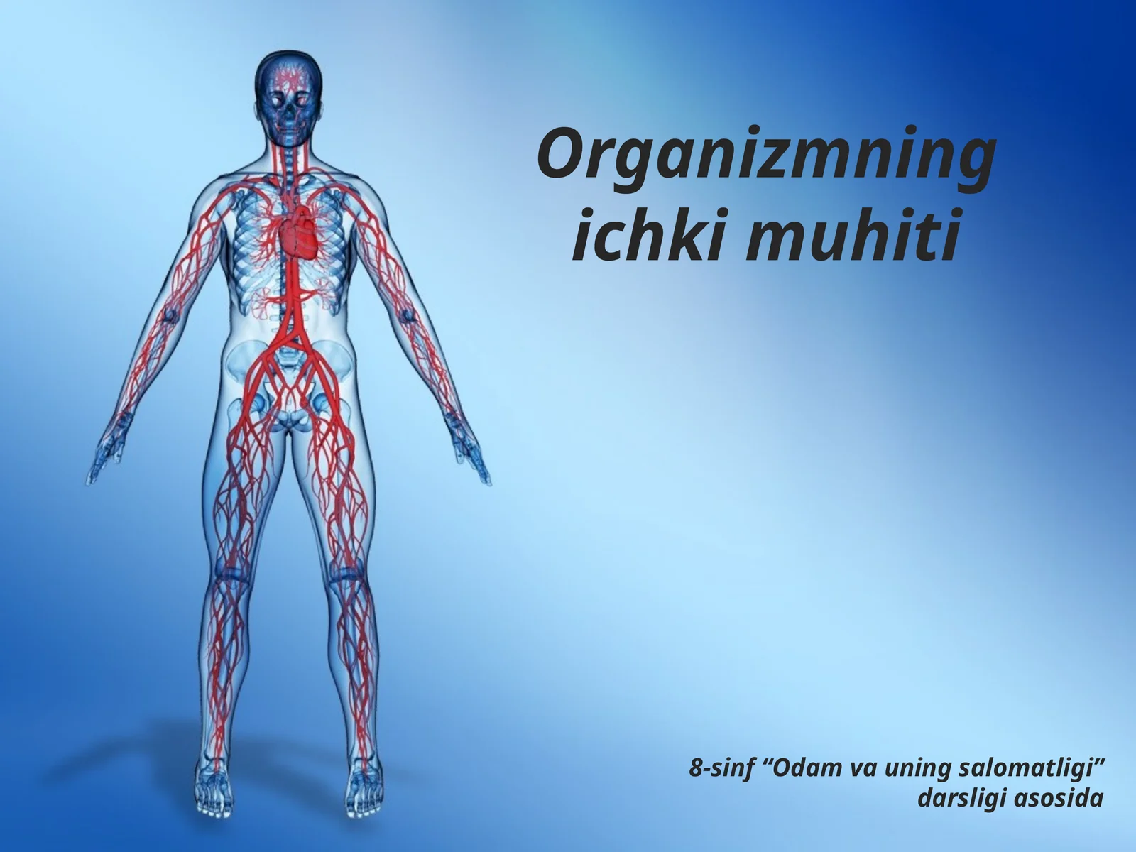 Organizmning ichki muhiti. Qon va uning funksiyasi