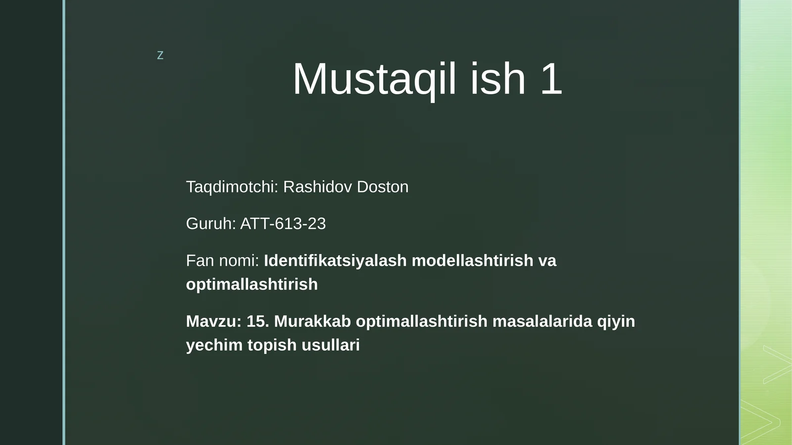 Identifikatsiyalash modellashtirish va optimallashtirish Mustaqil ish