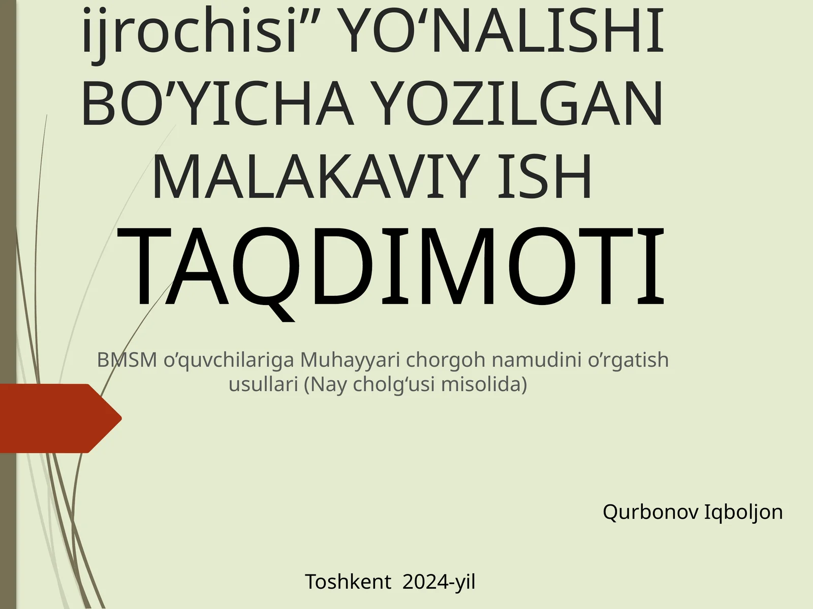 Muhayyari chorgoh namudini o’rgatish usullari (Nay cholg‘usi misolida)