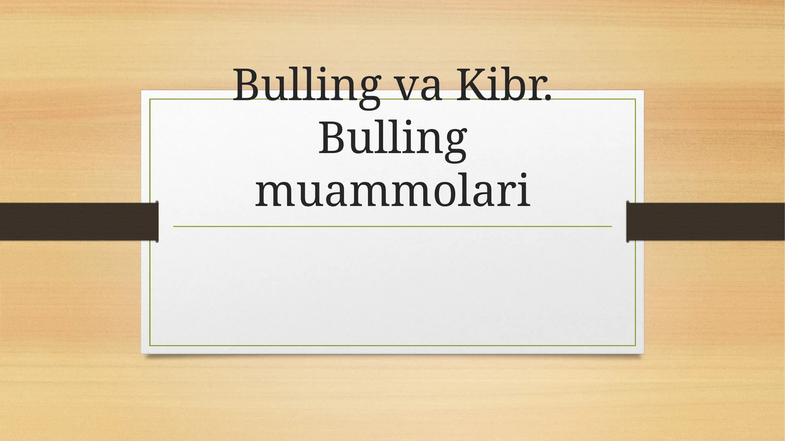 Bulling va Kibr.Bulling muammolari