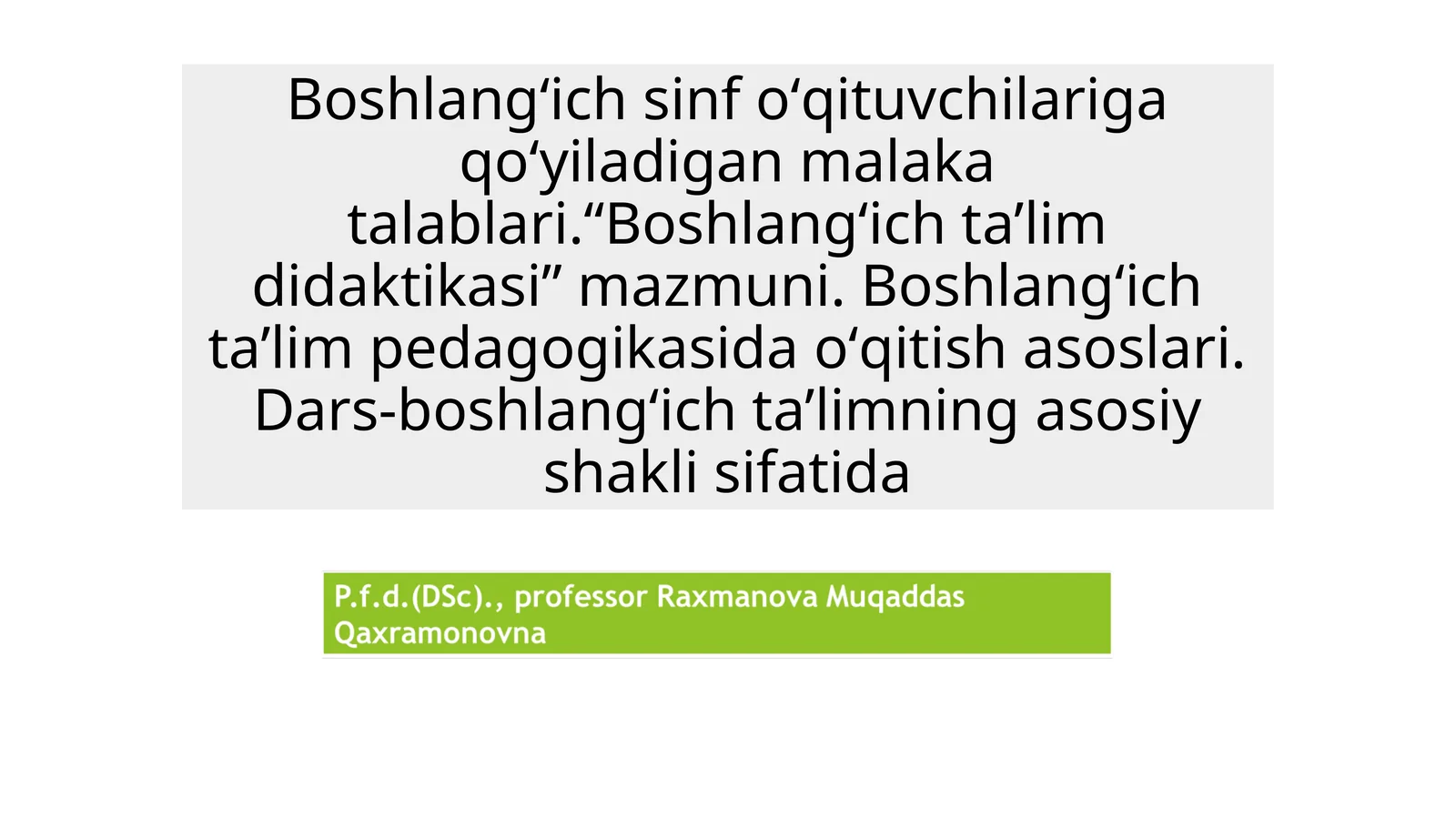 BO’LAJAK BOSHLANG’ICH SINF O’QITUVCHISI QIYOFASI