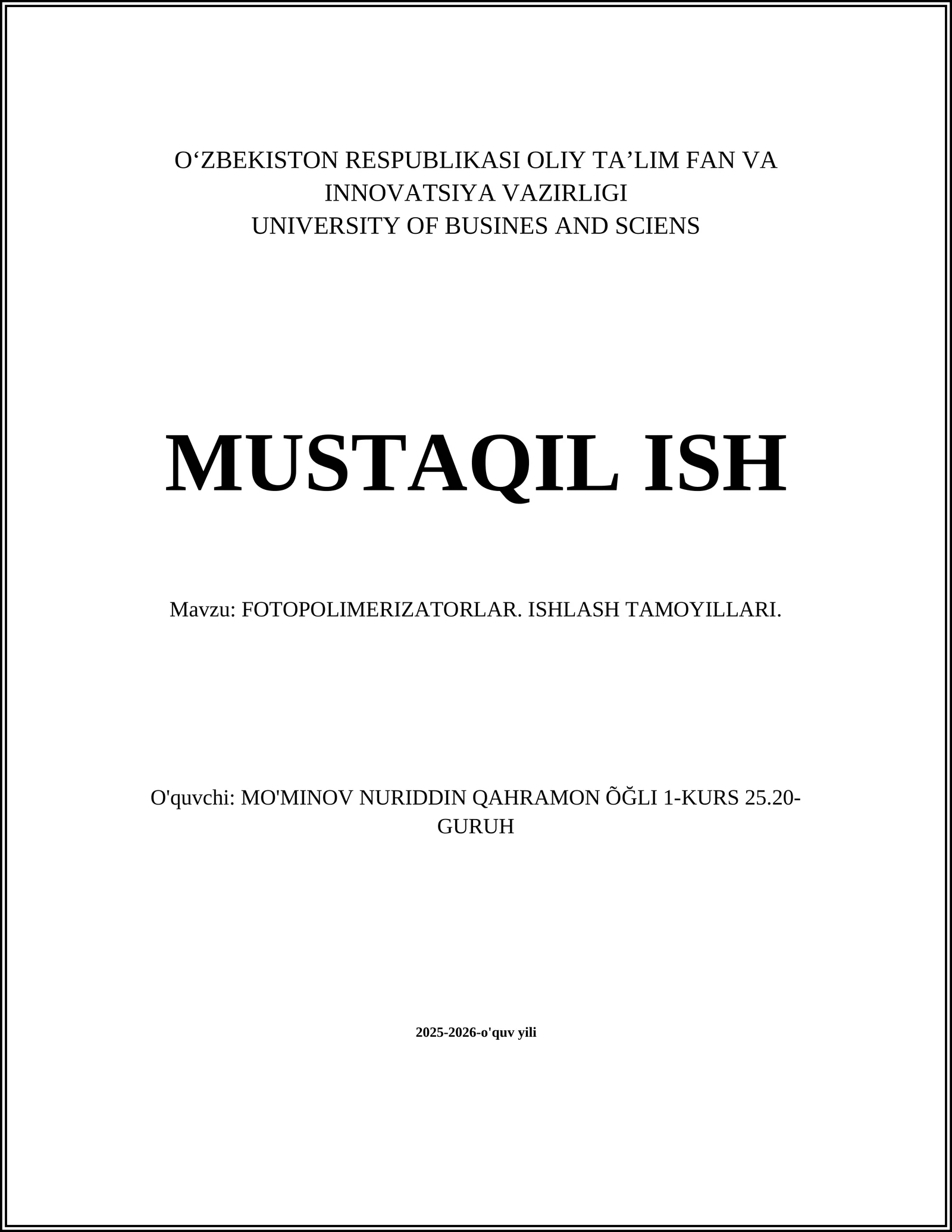 FOTOPOLIMERIZATORLAR. ISHLASH TAMOYILLARI