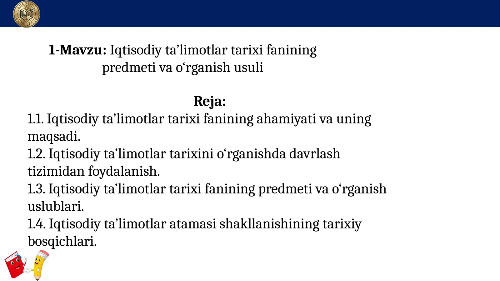 Iqtisodiy ta’limotlar tarixi fanining predmeti va o‘rganish usuli