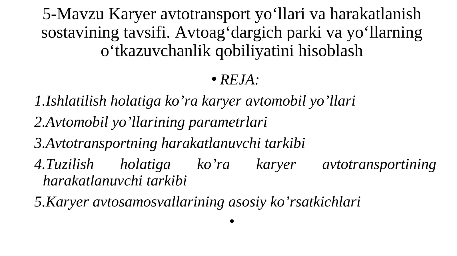 Karyer avtotransport yo‘llari va harakatlanish sostavi