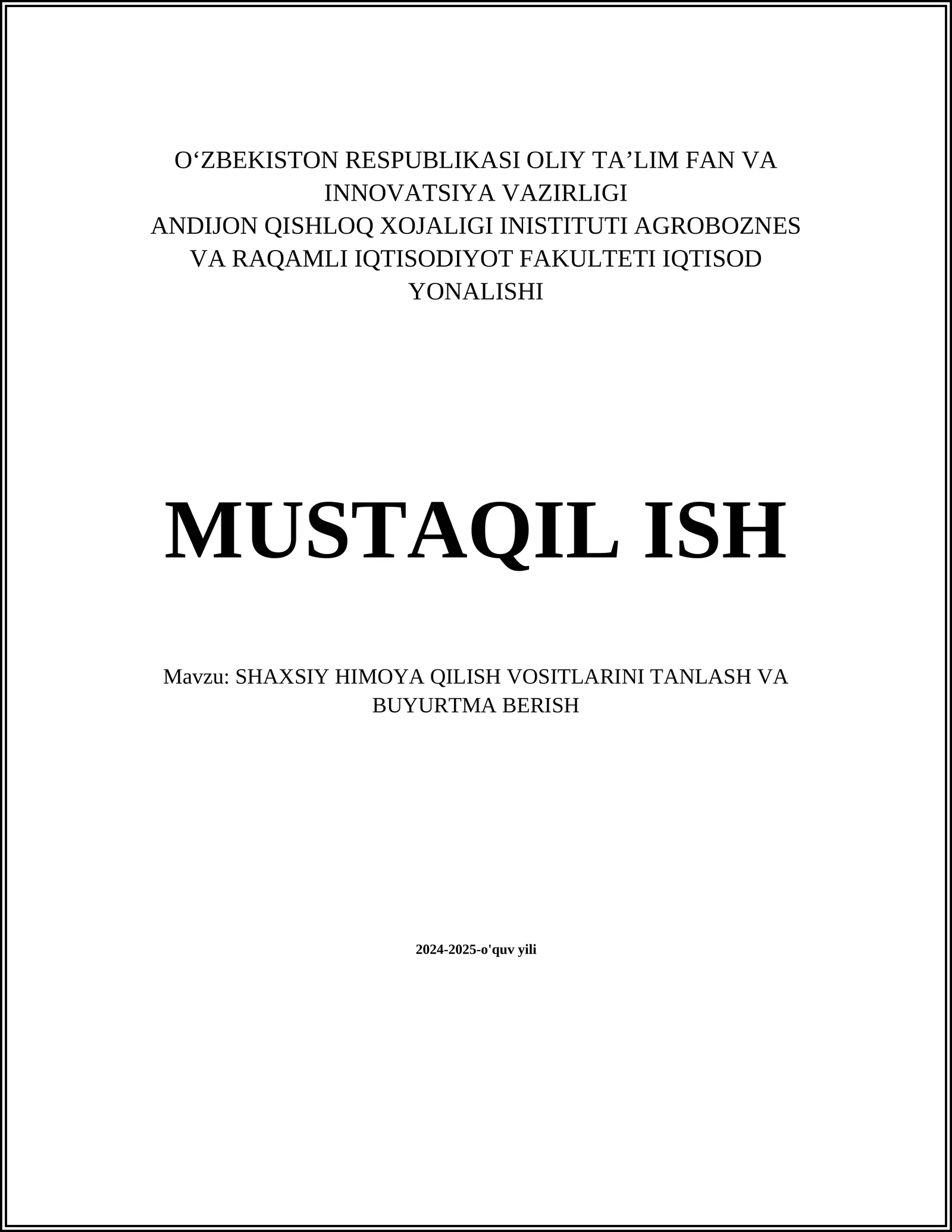 SHAXSIY HIMOYA QILISH VOSITLARINI TANLASH VA BUYURTMA BERISH