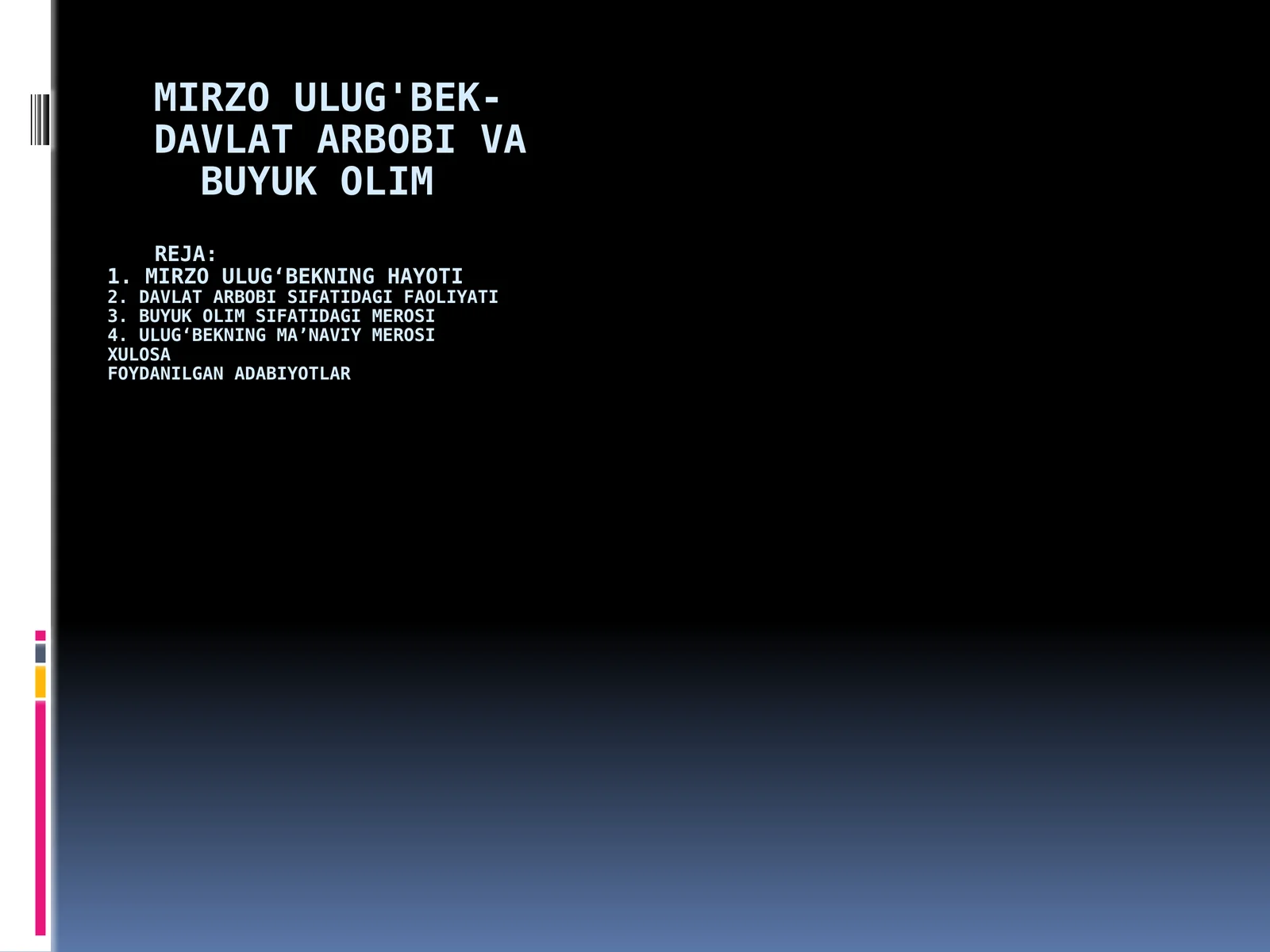 Mirzo Ulug'bek-davlat arbobi va buyuk olim