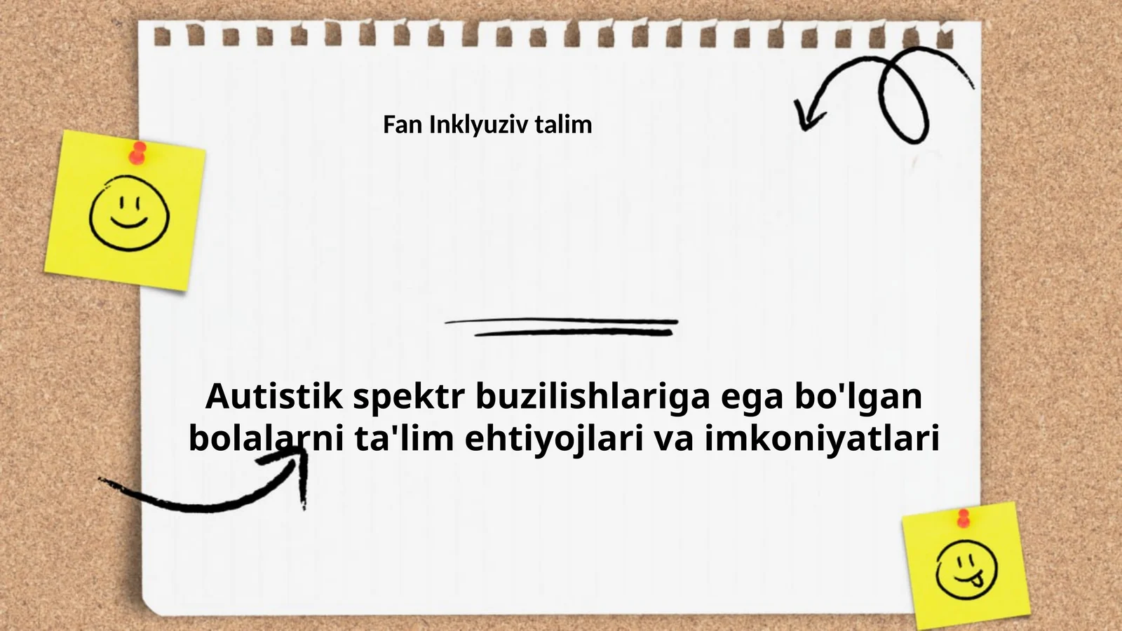 Autistik spektr buzilishlariga ega bo'lgan bolalarni ta'lim ehtiyojlari