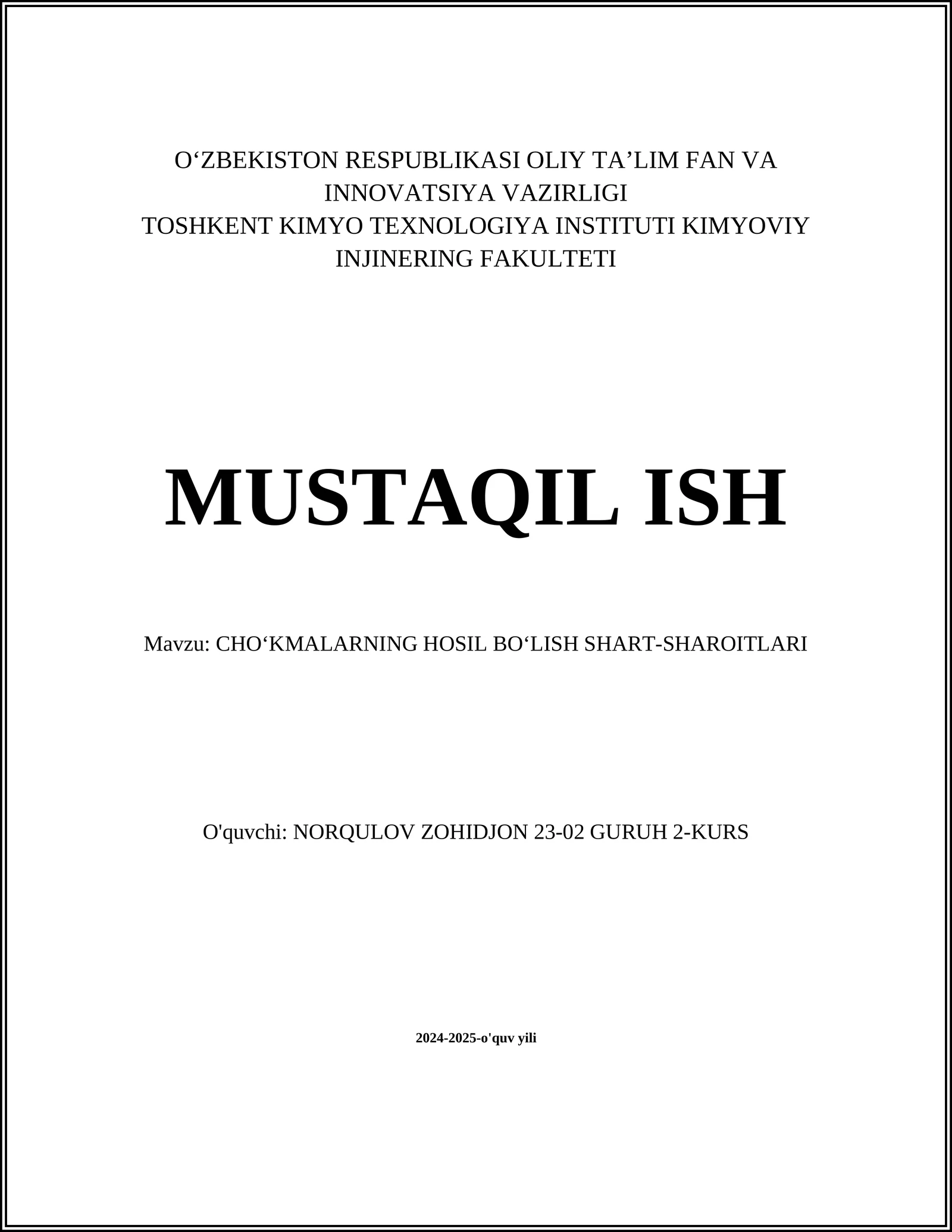 MUSTAQIL ISH Mavzu: CHOʻKMALARNING HOSIL BOʻLISH SHART-SHAROITLARI