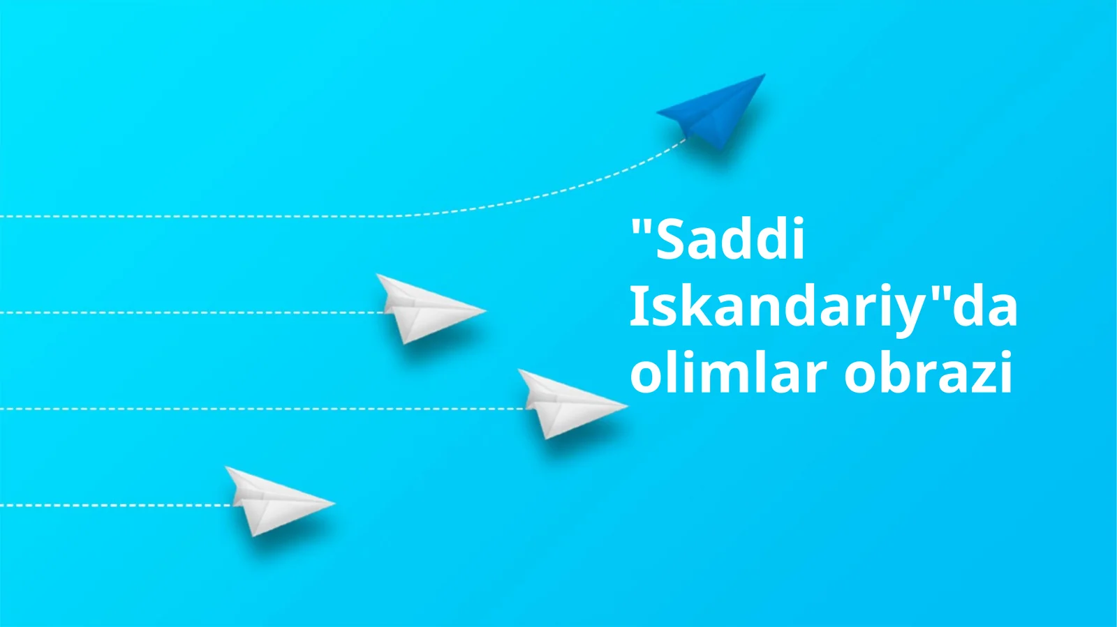 "Saddi Iskandariy"da olimlar obrazi
