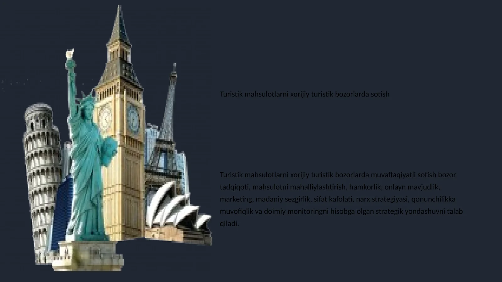 Turistik mahsulotlarni xorijiy turistik bozorlarda sotish