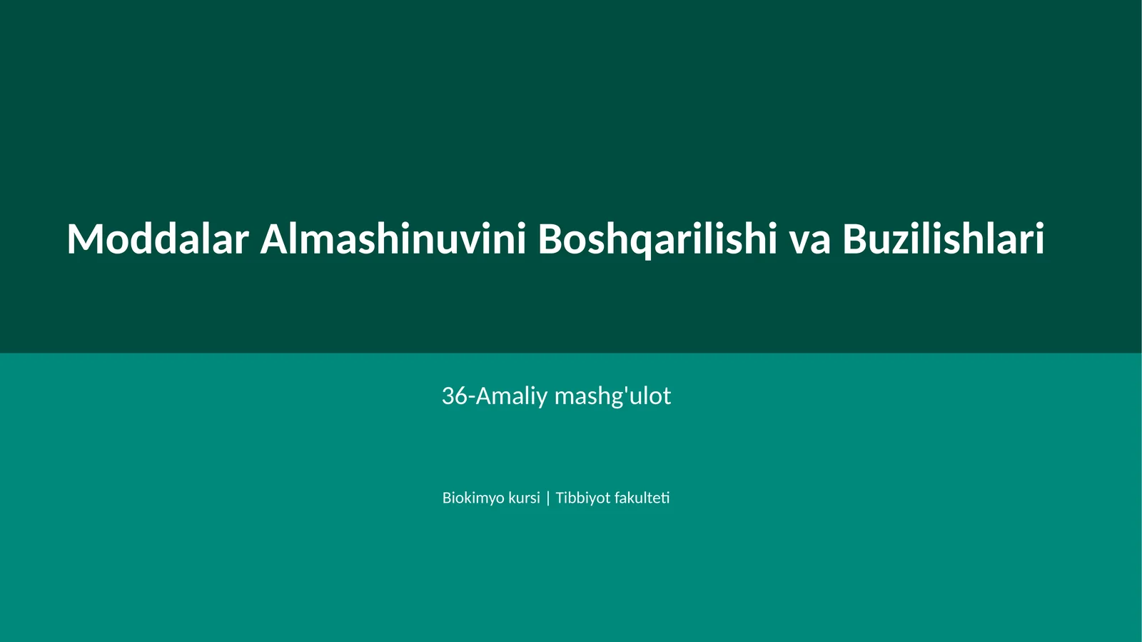 Moddalar Almashinuvini Boshqarilishi va Buzilishlari