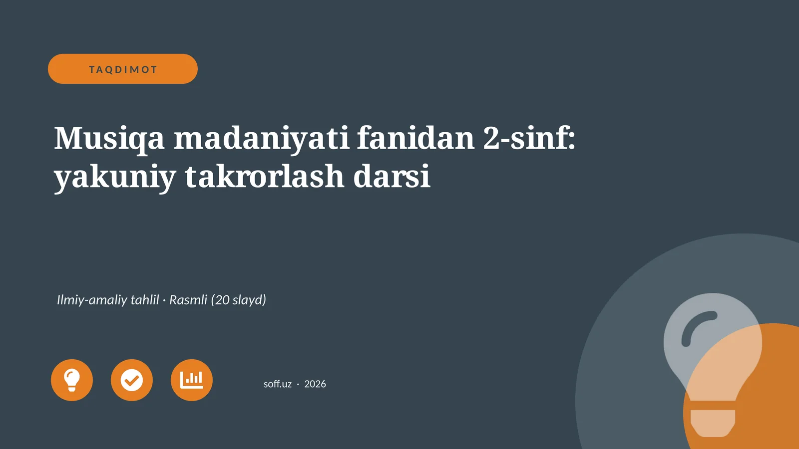 Musiqa madaniyati fanidan 2-sinf: yakuniy takrorlash darsi