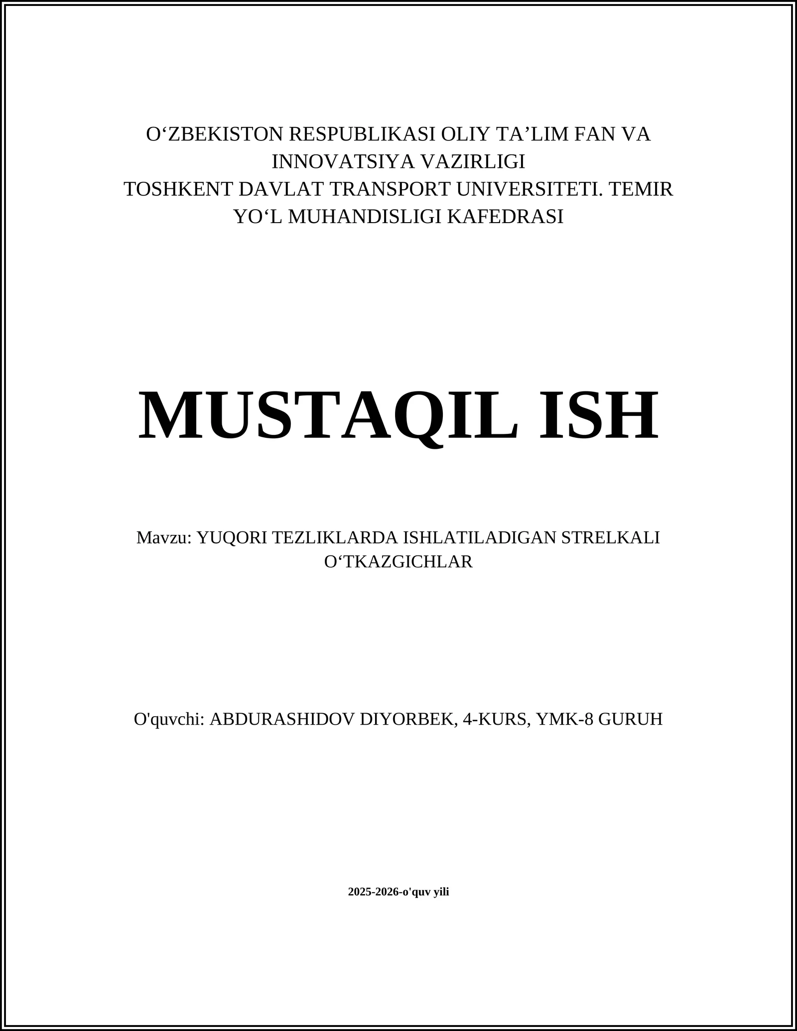 YUQORI TEZLIKLARDA ISHLATILADIGAN STRELKALI OʻTKAZGICHLAR