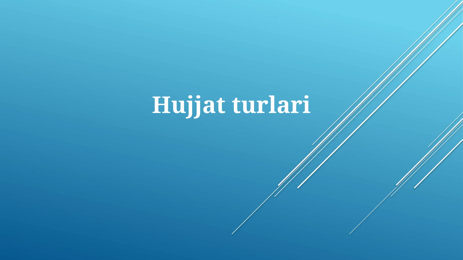 Hujjat turlari: Ta'rif, tasnif va misollar