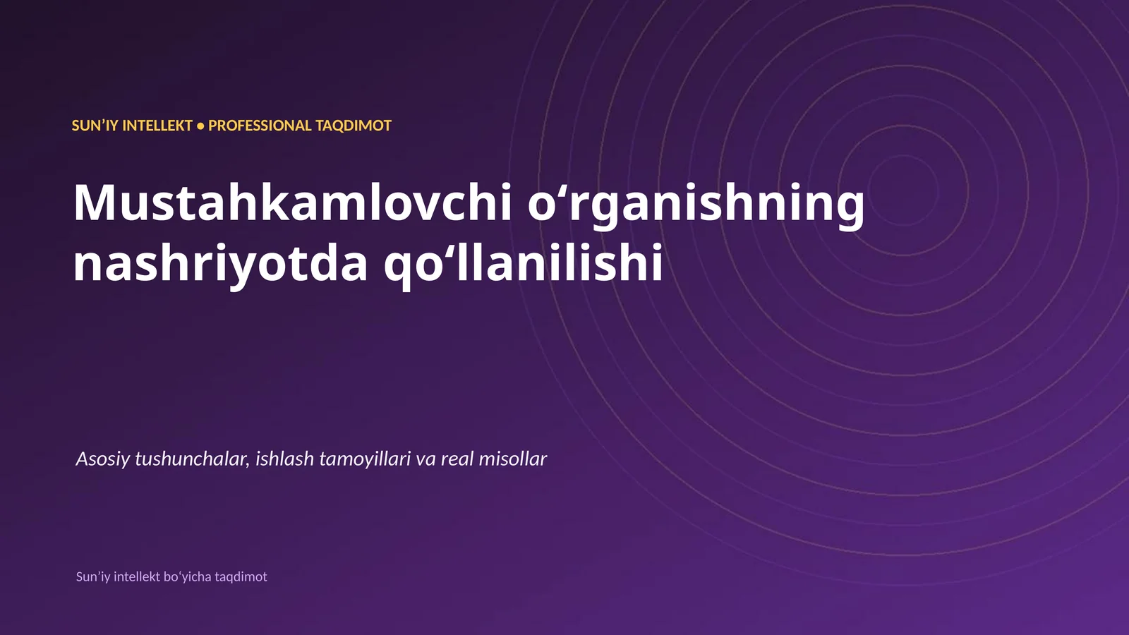 SUNʼIY INTELLEKT • PROFESSIONAL TAQDIMOT
