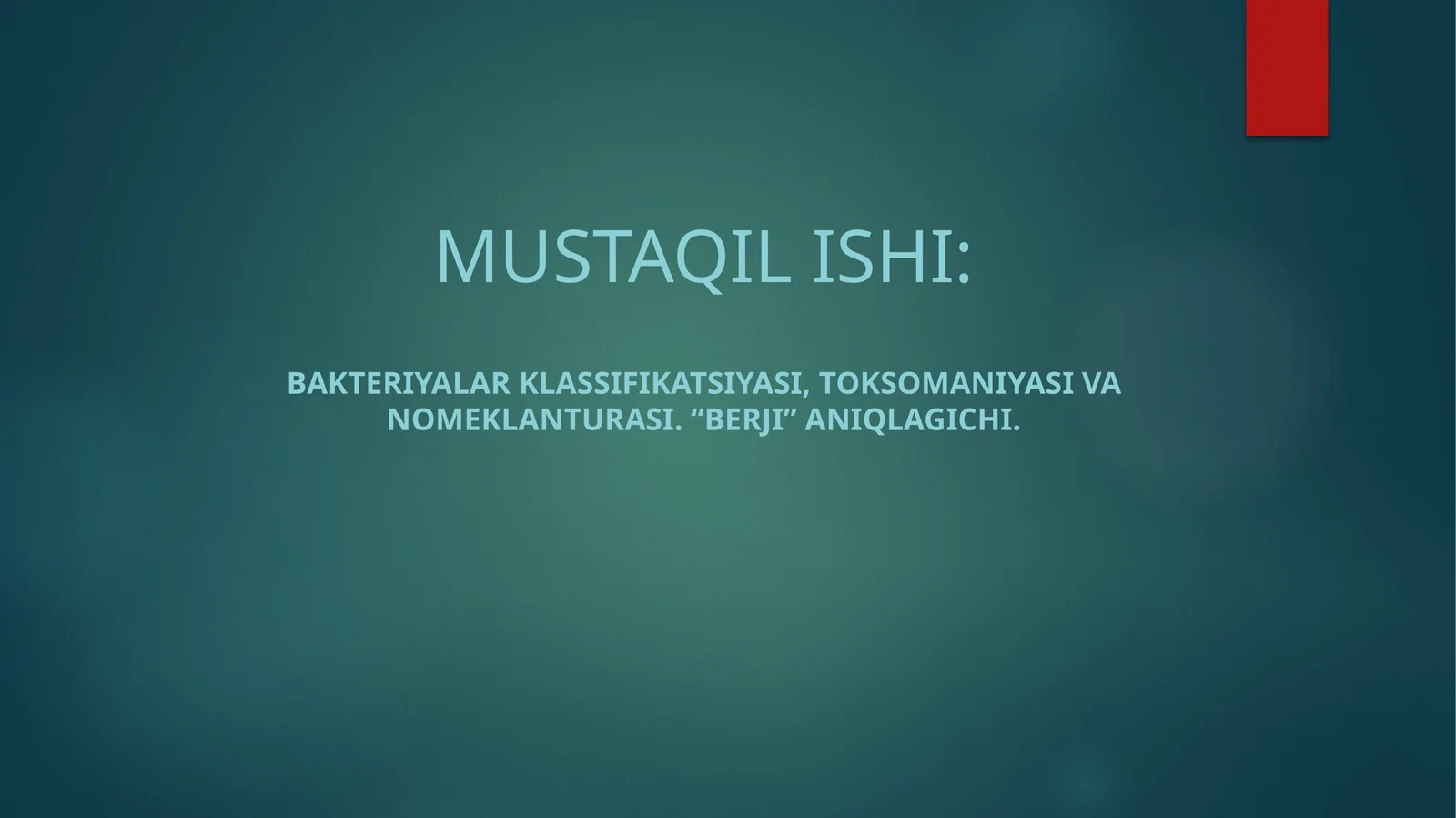 Bakteriyalar klassifikatsiyasi, toksomaniyasi va nomeklanturasi