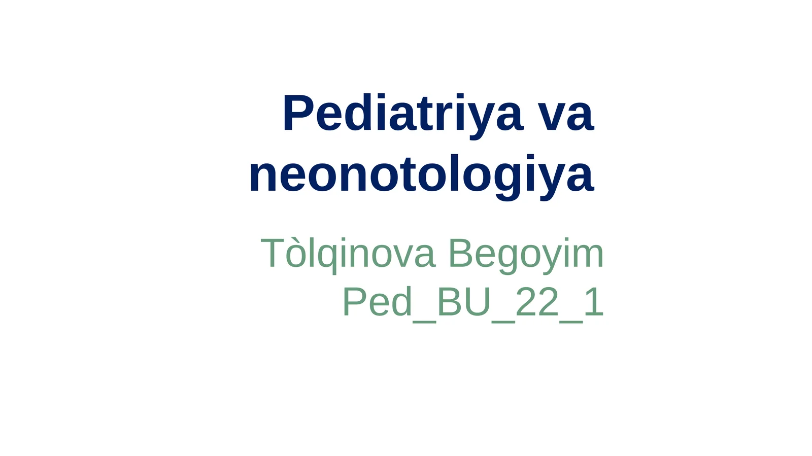 Pediatriya va neonotologiya