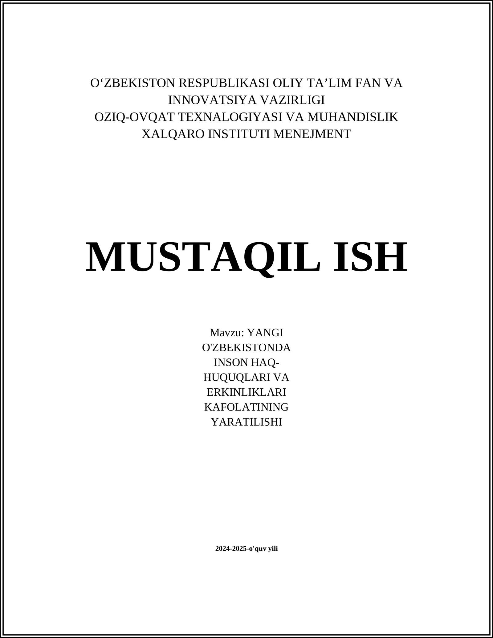 YANGI O'ZBEKISTONDA INSON HAQ-HUQUQLARI VA ERKINLIKLARI KAFOLATINING YARATILISHI