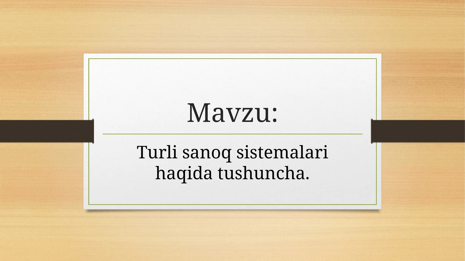 Turli  sanoq  sistemalari  haqida  tushuncha