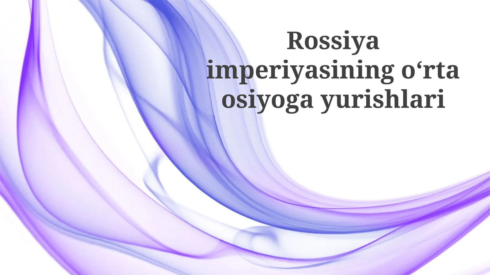 Rossiya imperiyasining oʻrta osiyo yurishlari