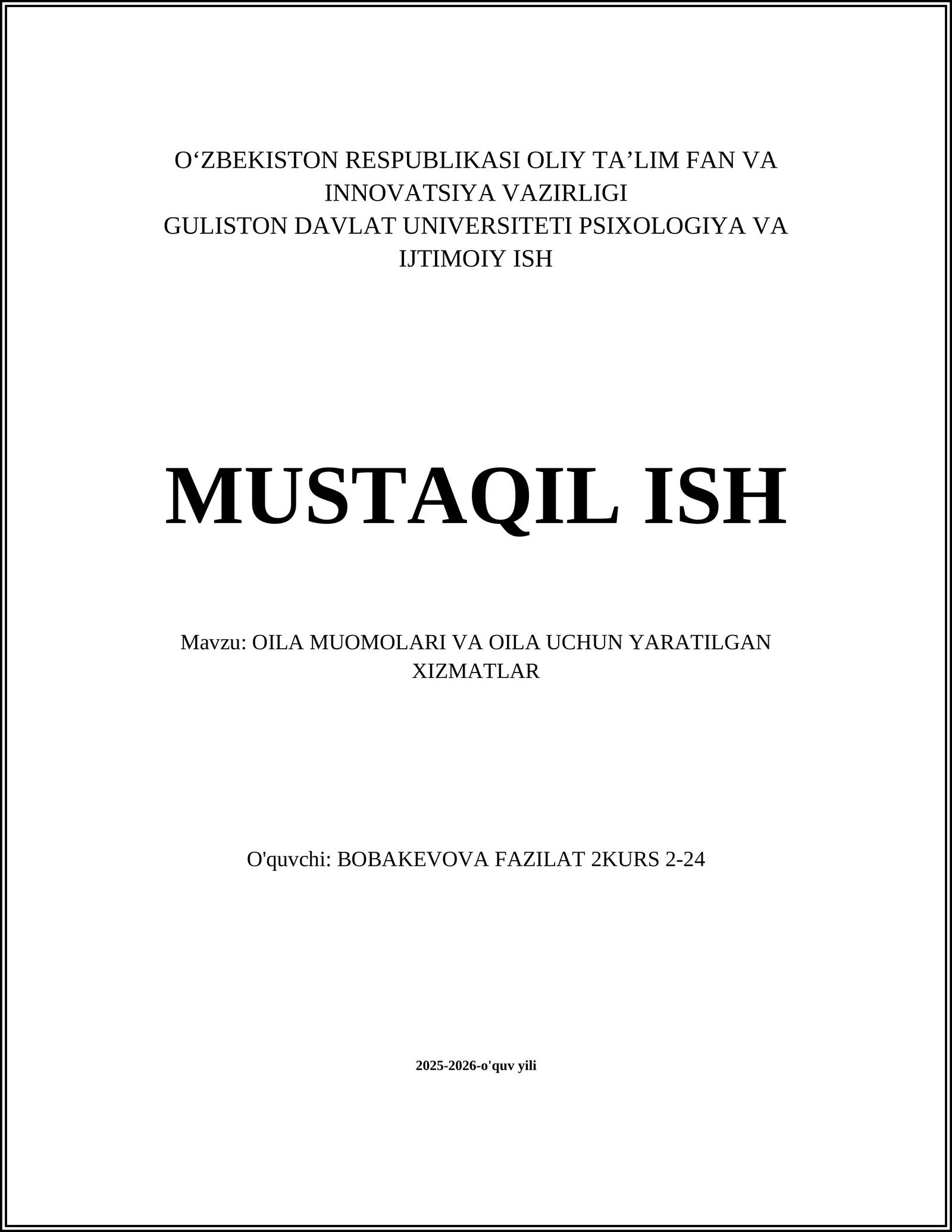 OILA MUOMOLARI VA OILA UCHUN YARATILGAN XIZMATLAR